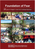 Foundation of Fear: 25 years of villagers' voices from southeast Myanmar