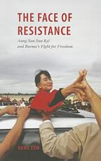 Image of The face of resistance: Aung San Suu Kyi and Burma's fight for freedom