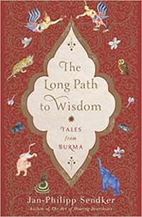 Image of The long path to wisdom: tales from Burma