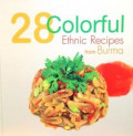 28 colorful ethnic recipes from Burma