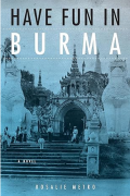 Have fun in Burma: a novel