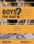 Boys for Baht?: a baseline study on the vulnerability
of male entertainment workers
in Chiang Mai, Thailand