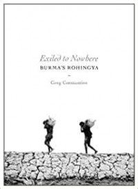 Exiled to nowhere : Burma's Rohingya