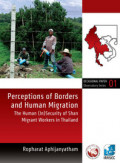 Perceptions of borders and human migration: the human (in)security of Shan migrant workers in Thailand