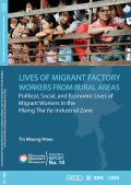 Lives of migrant factory workers from rural areas: political, social, and economic lives of migrant workers in the Hlaing Tha Yar industrial zone