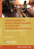 Understanding the health-seeking behavior of people with Lay-ngan-yaw-gar (stroke) in Bago township, Myanmar