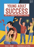 Young adult success: skills for lifelong and continuous learning.