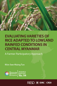 This item is currently not available Image of Evaluating varieties of rice (Oryza sativa L.) adapted to lowland rainfed conditions in Central Myanmar: a farmer participatory approach