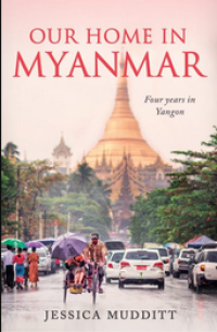Image of Our home in Myanmar : four year in Yangon