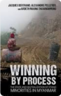 Image of Winning by process: the state and neutralization of ethnic minorities in Myanmar