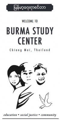 Welcome to Burma Study Center
 Chiang Mai, Thailand : education, social justice, community