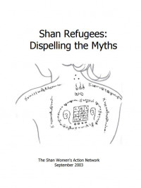 This item is currently not available Image of Shan Refugees in Thailand : Dispelling the Myths