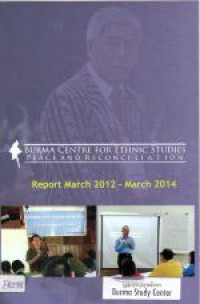 This item is currently not available Image of Burma centre for ethnic peace and reconciliation: report March 2012 - March 2014